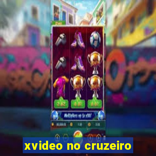 xvideo no cruzeiro